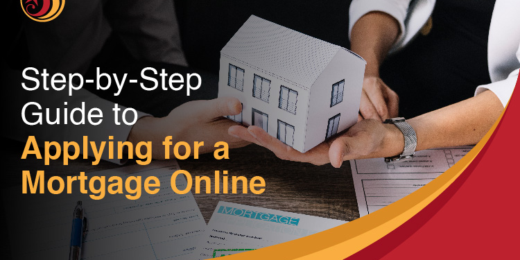 Step-by-Step Guide to Apply for a Mortgage Online