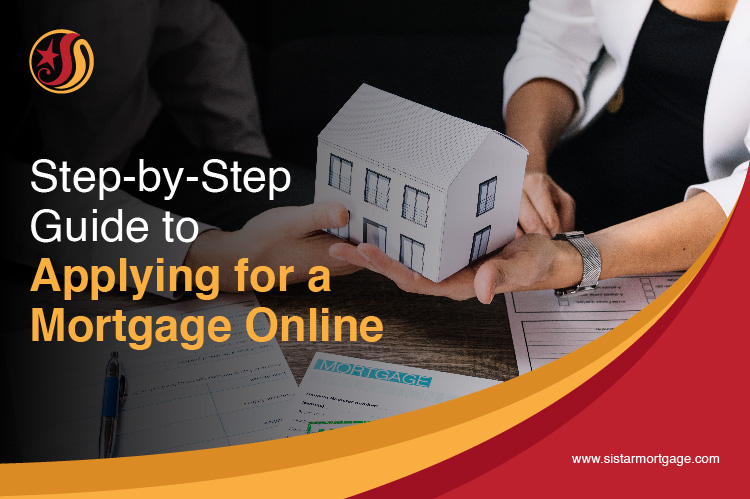 Step-by-Step Guide to Apply for a Mortgage Online Step-by-Step Guide to Apply for a Mortgage Online